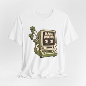 Aks Mom. T-Shirt