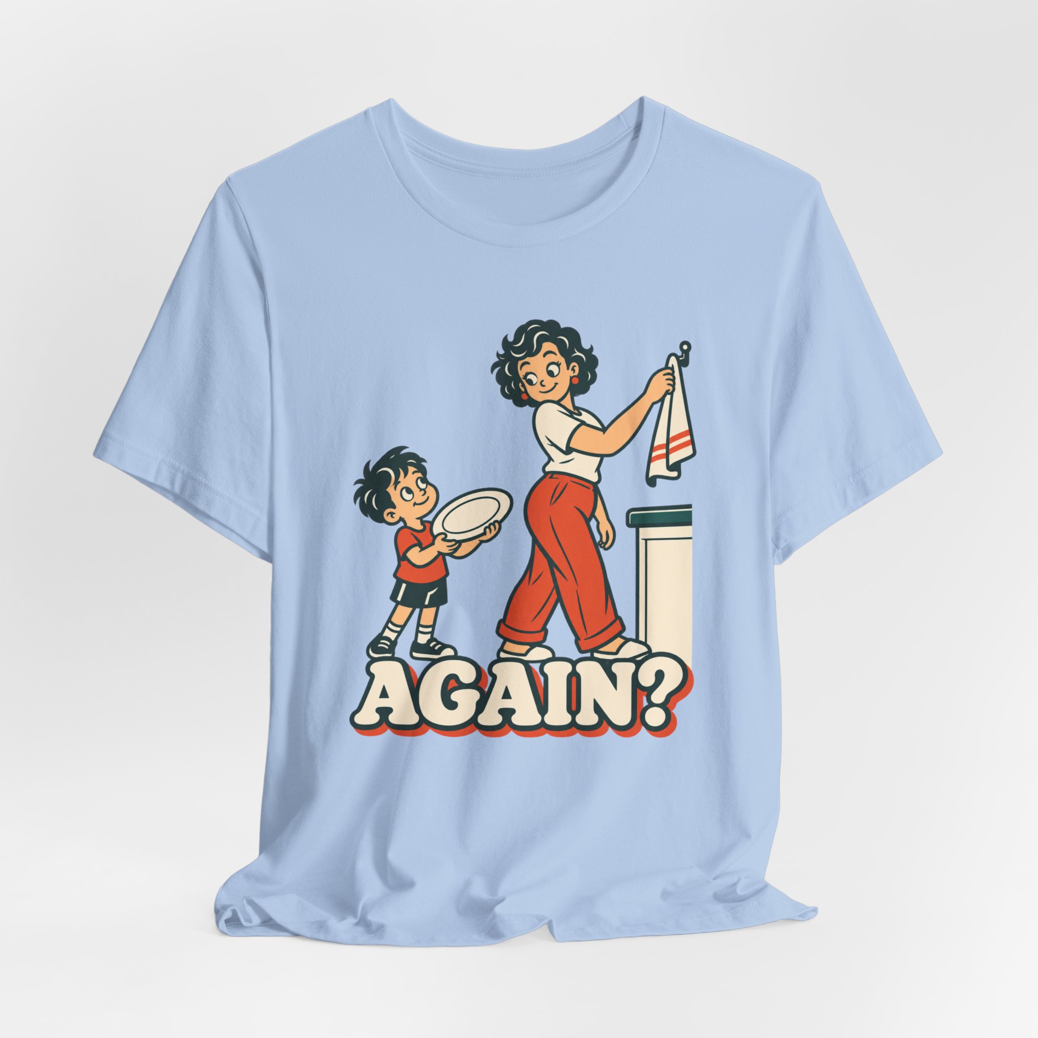 Again? with Mom T-Shirt - Image 5
