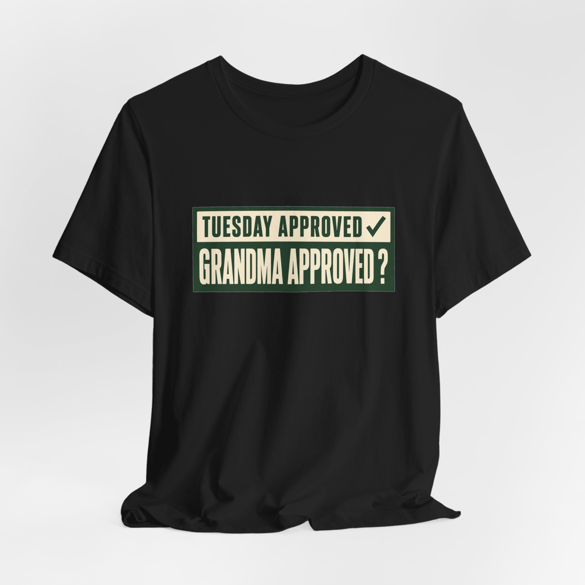 Tuesday Approved. T-Shirt - Image 2