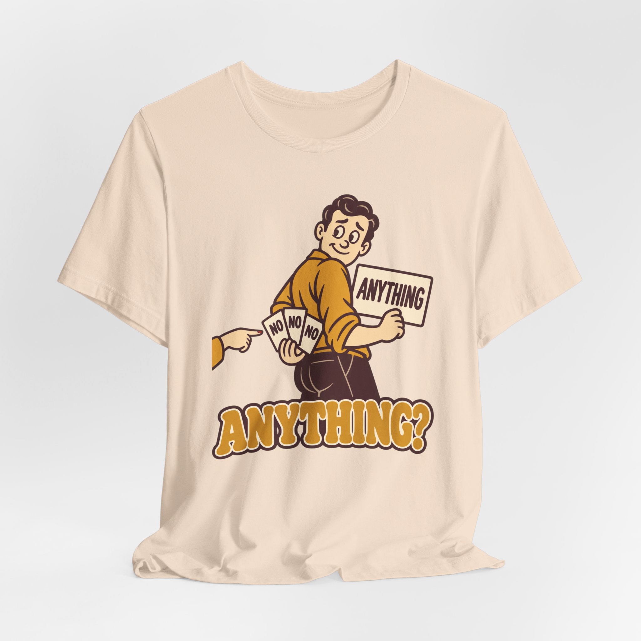 Anything? T-Shirt - Image 3