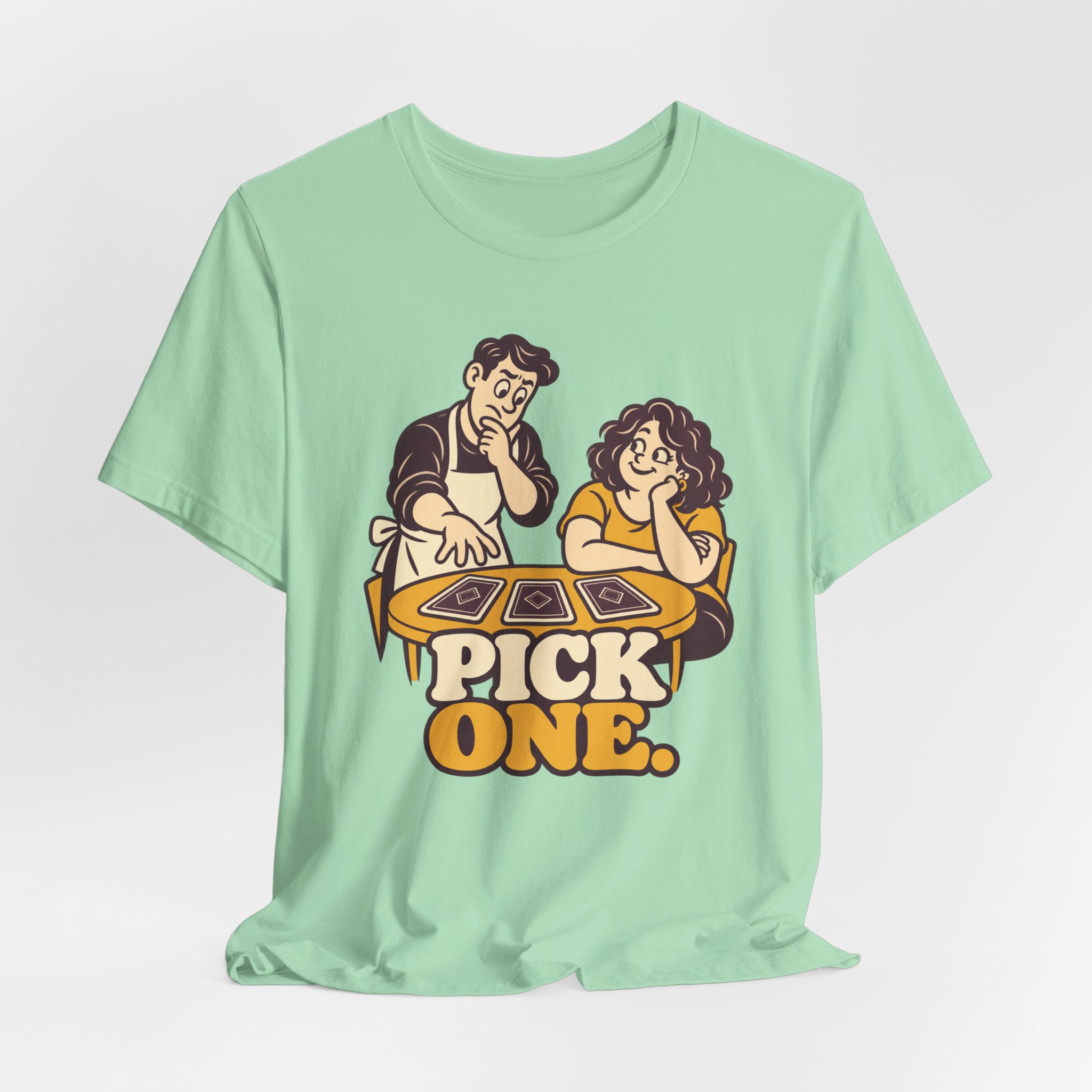 Pick One. T-Shirt - Image 4