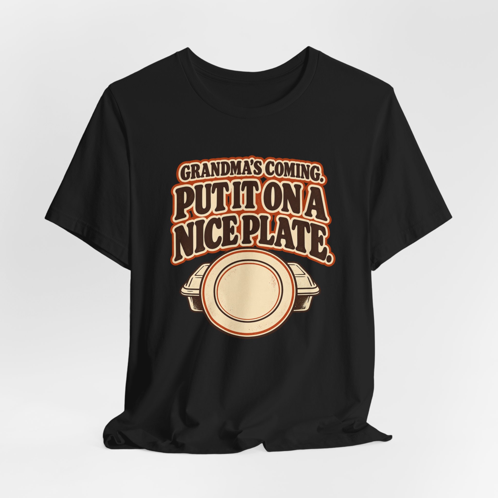 Grandma's Coming. Put It on a Nice Plate T-Shirt - Image 2