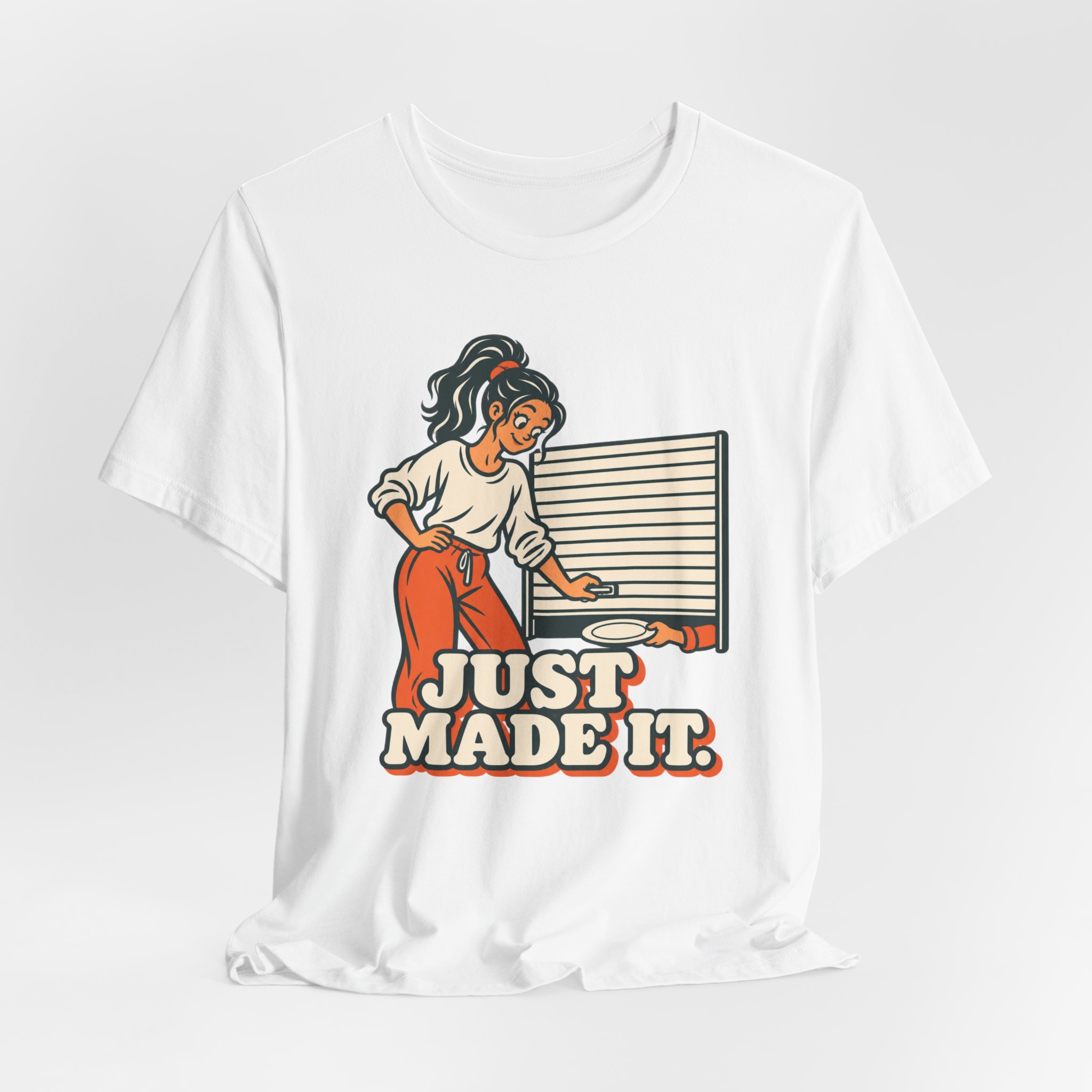 Just Made It. T-Shirt