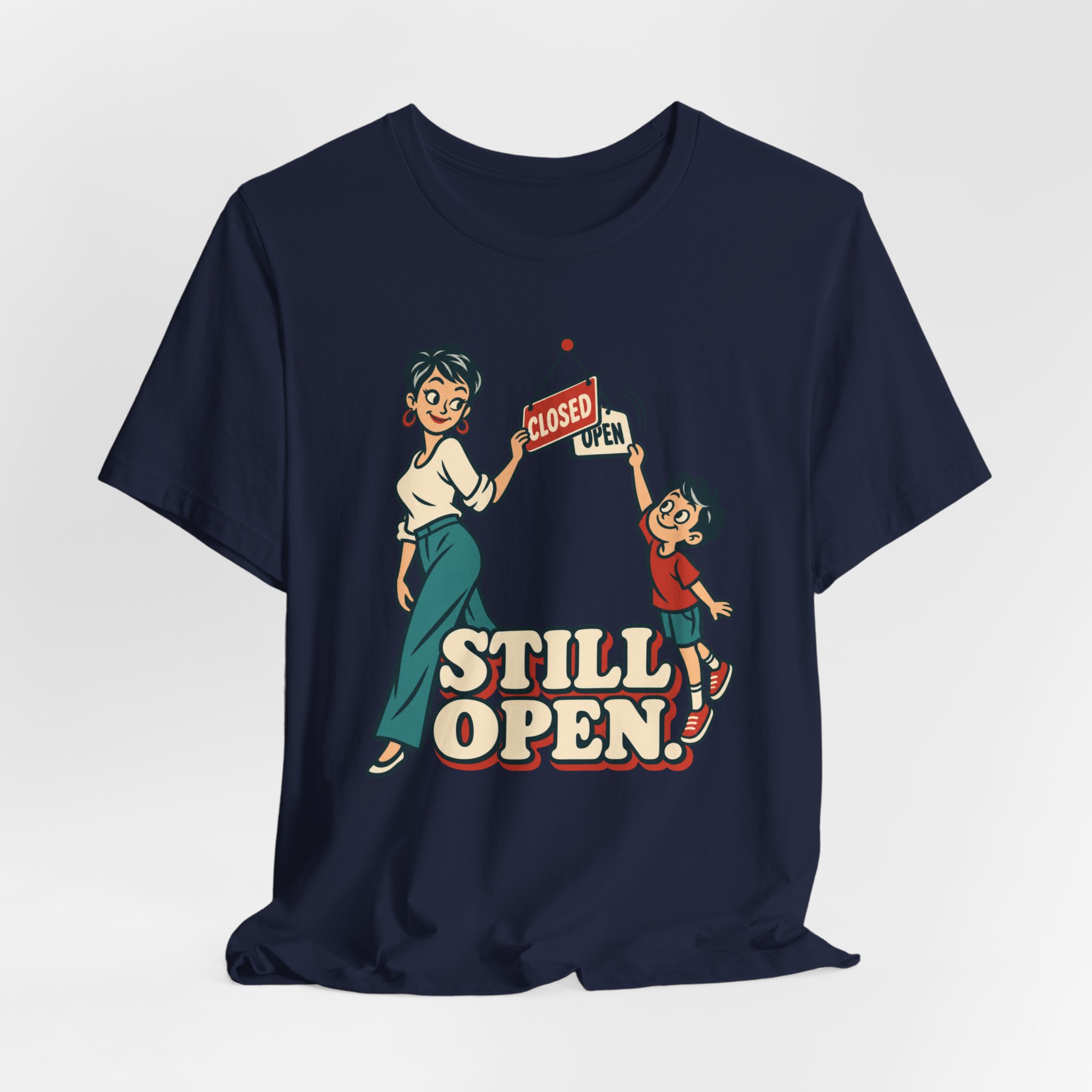 Still Open. T-Shirt - Image 6