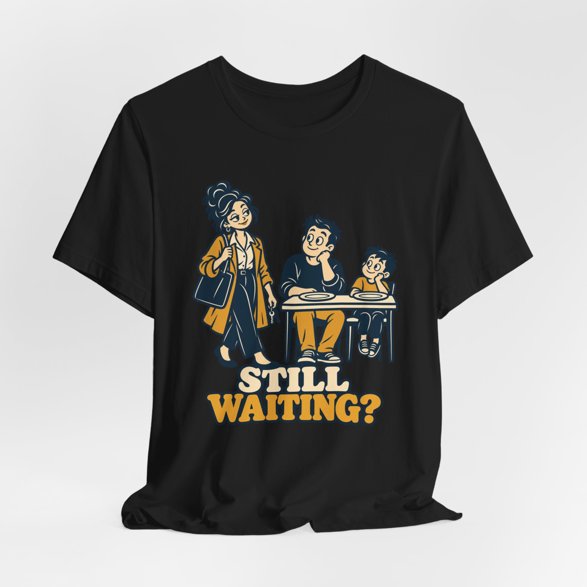 Still Waiting. T-Shirt - Image 2