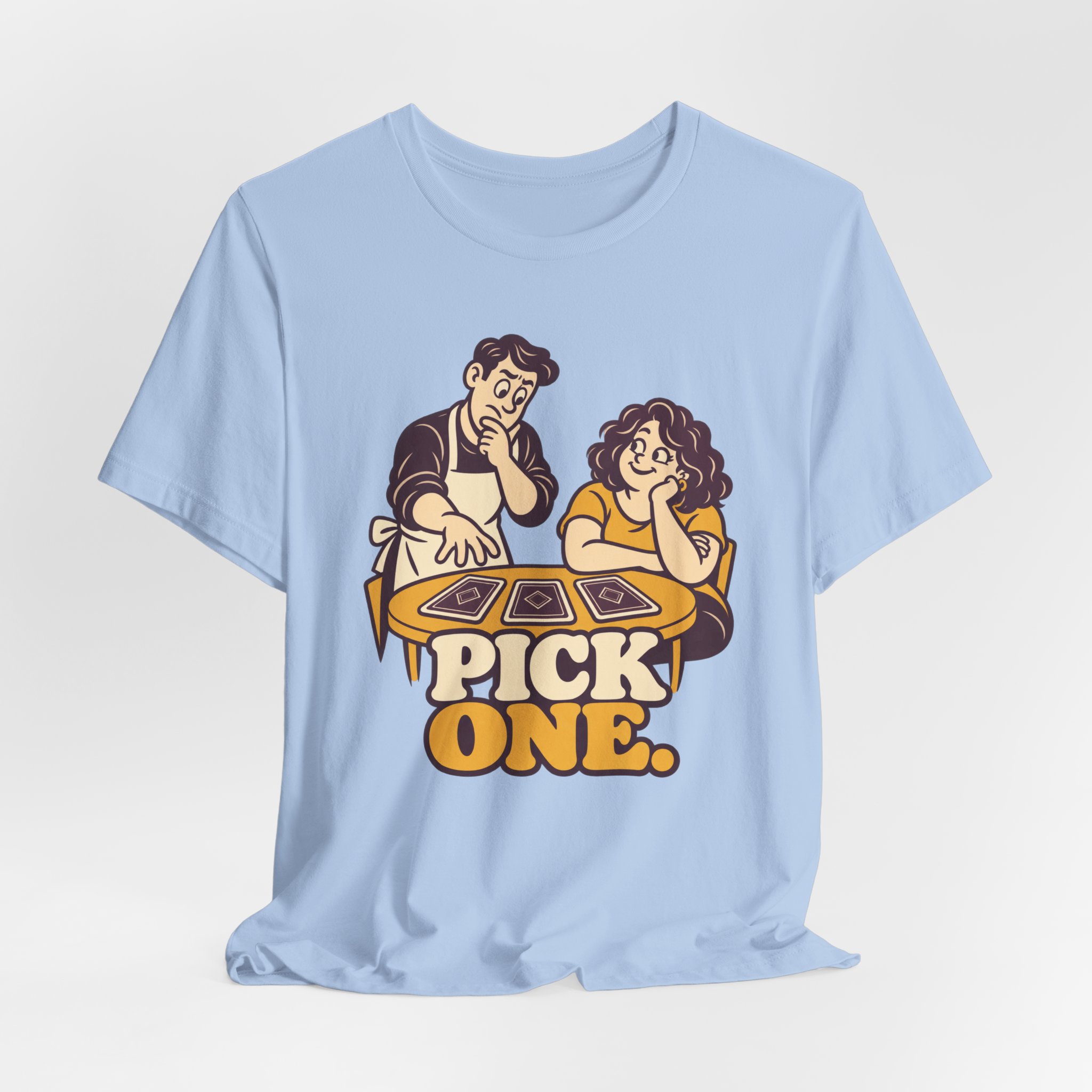 Pick One. T-Shirt - Image 5