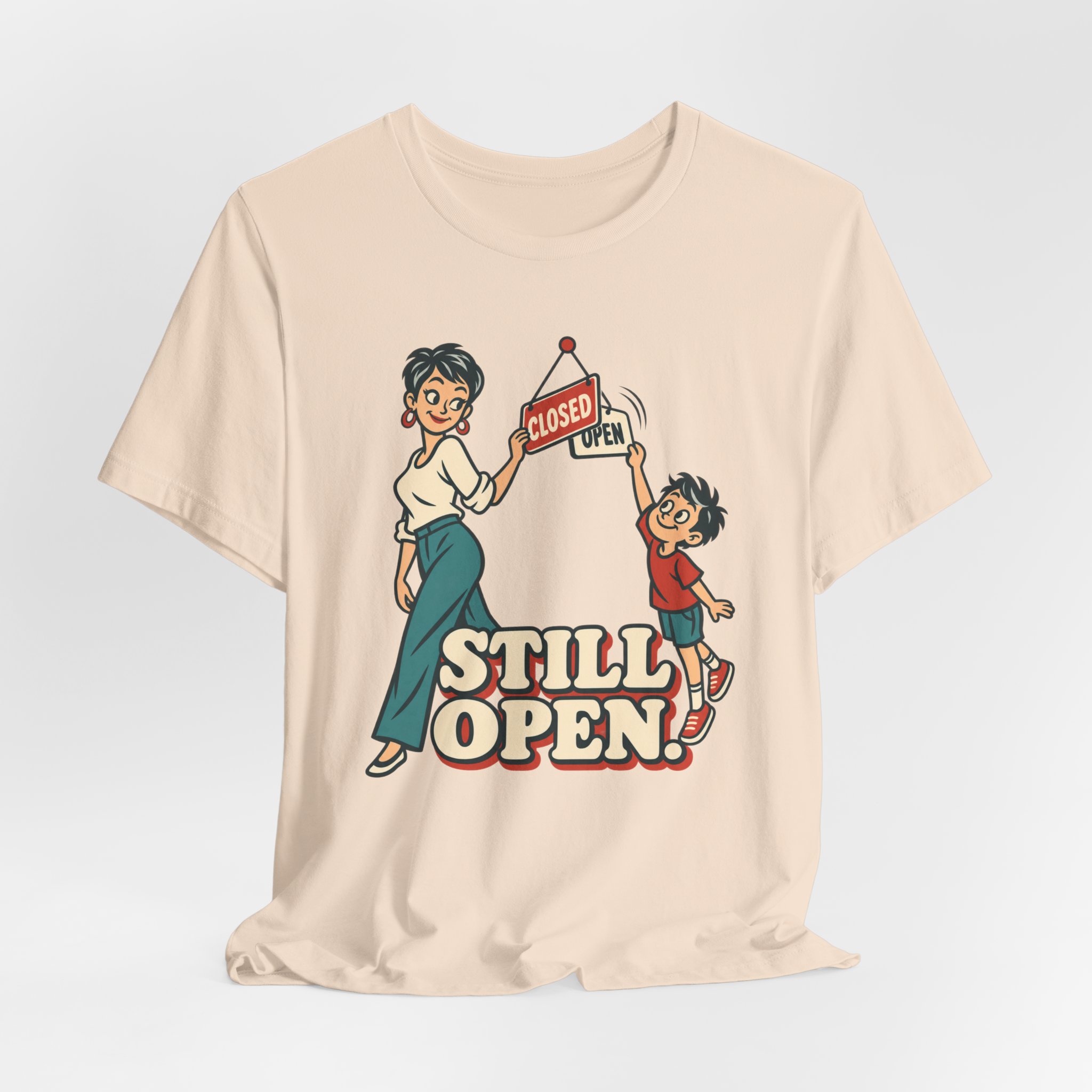 Still Open. T-Shirt - Image 3