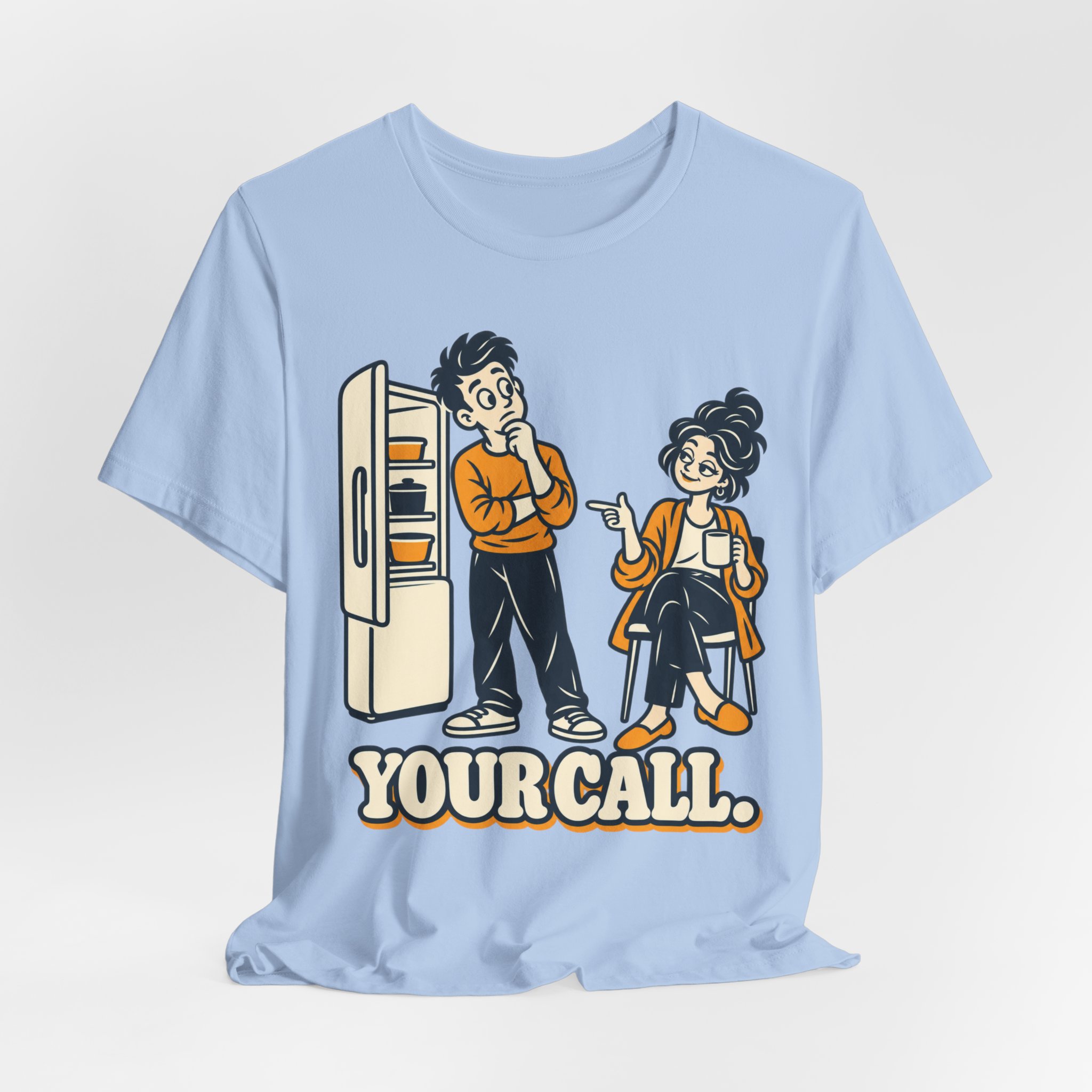 Your Call T-Shirt - Image 5