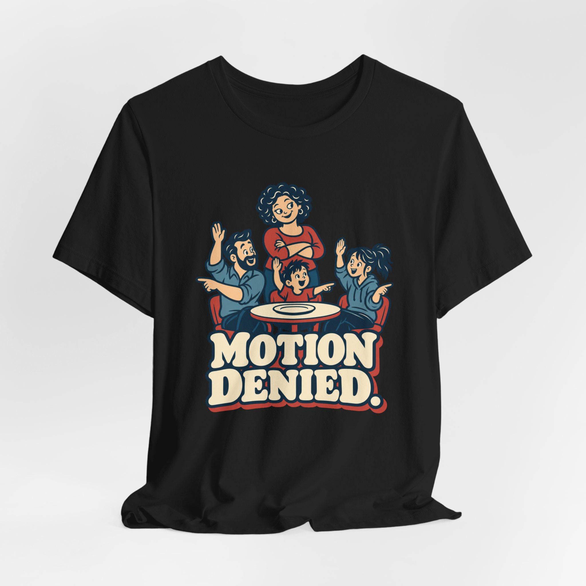 Motion Denied. T-Shirt - Image 2