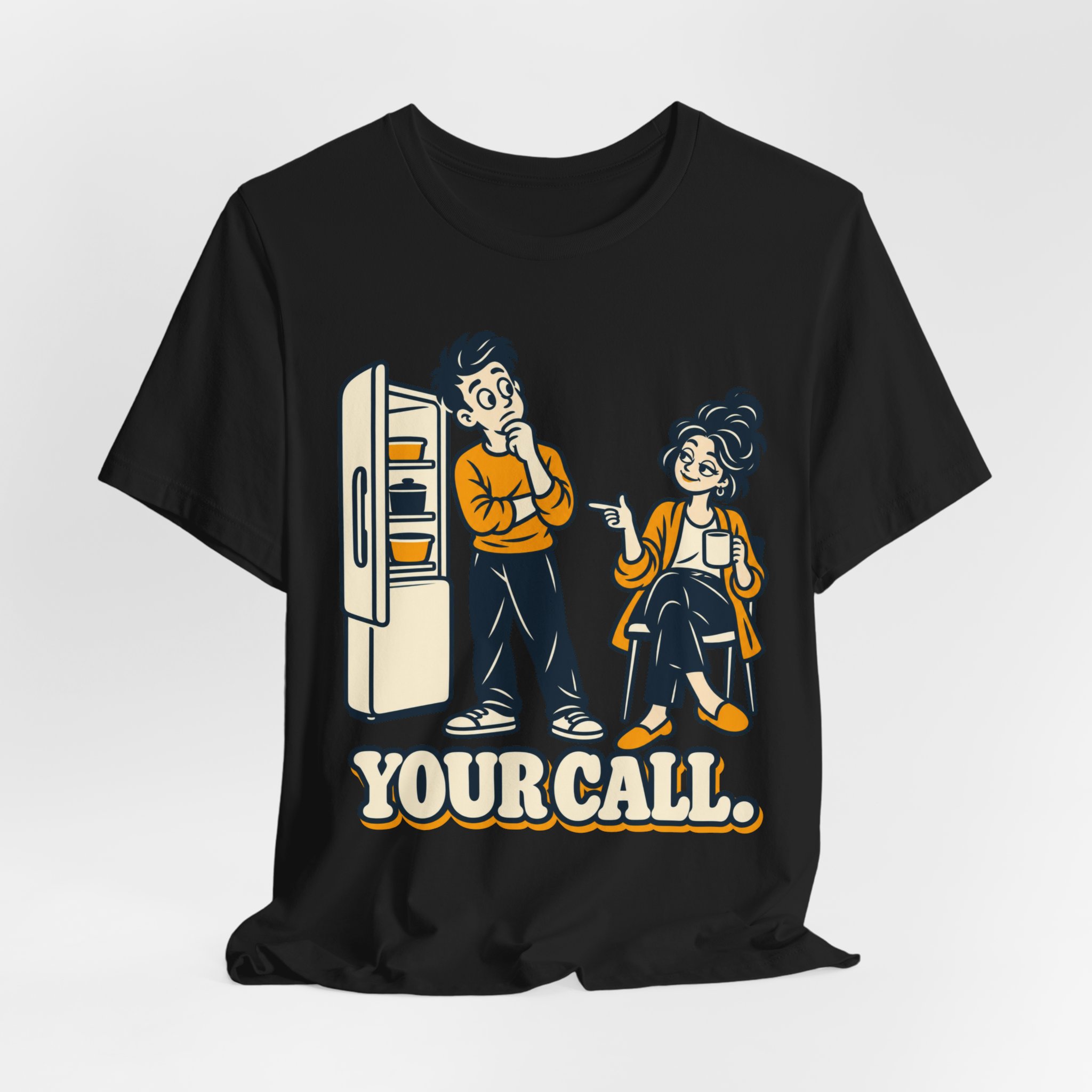 Your Call T-Shirt - Image 2