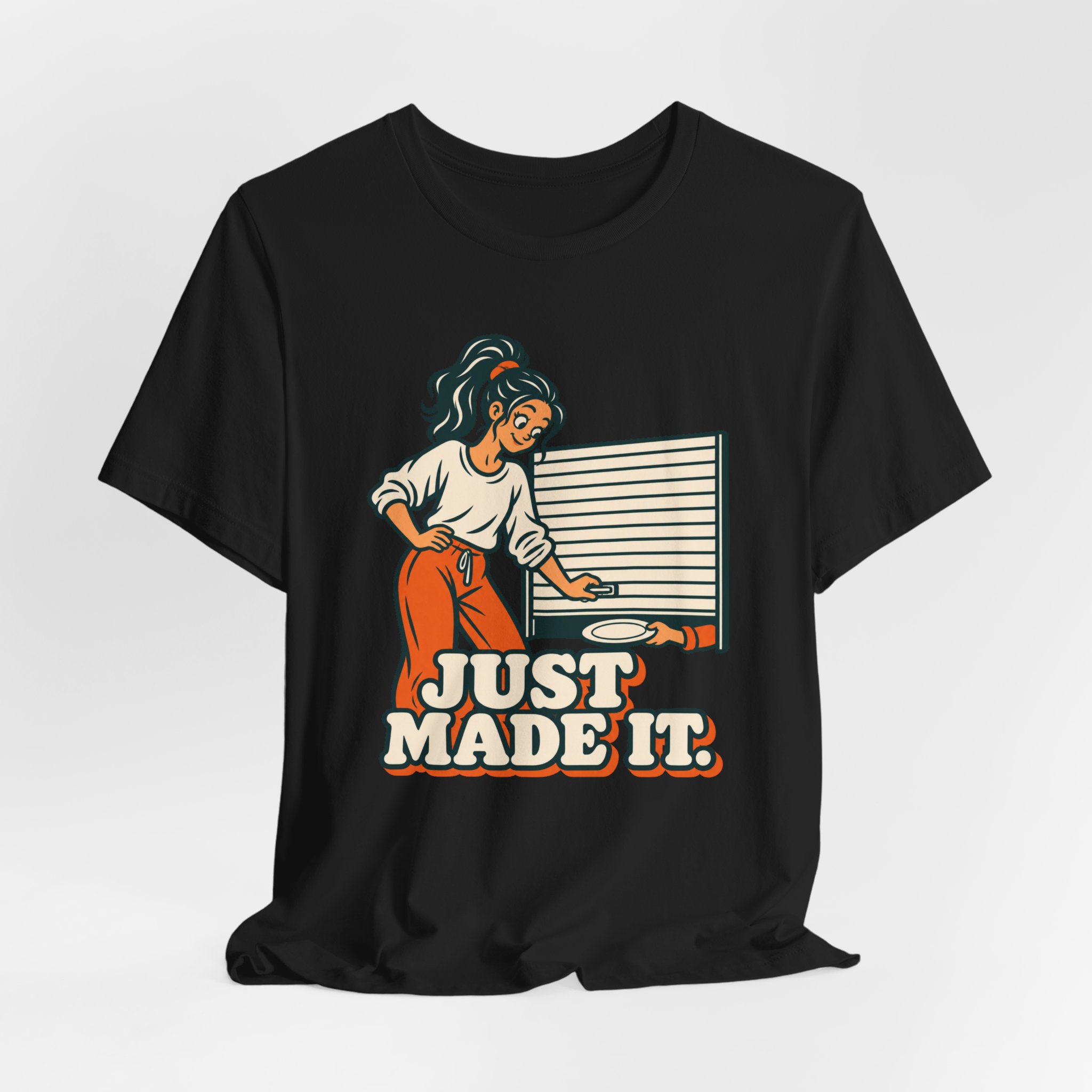 Just Made It. T-Shirt - Image 2