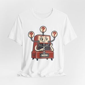 Mom Decision Machine T-Shirt