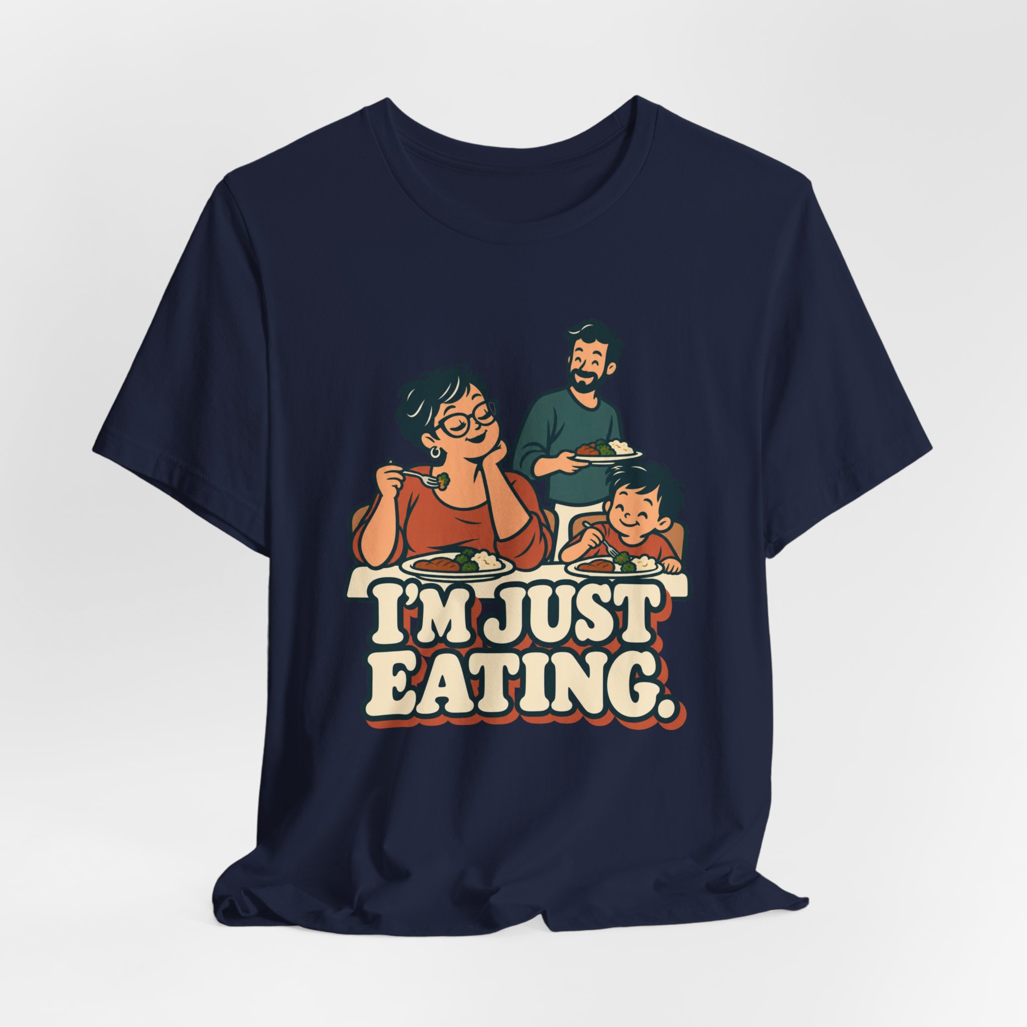 I'm Just Eating. T-Shirt - Image 6