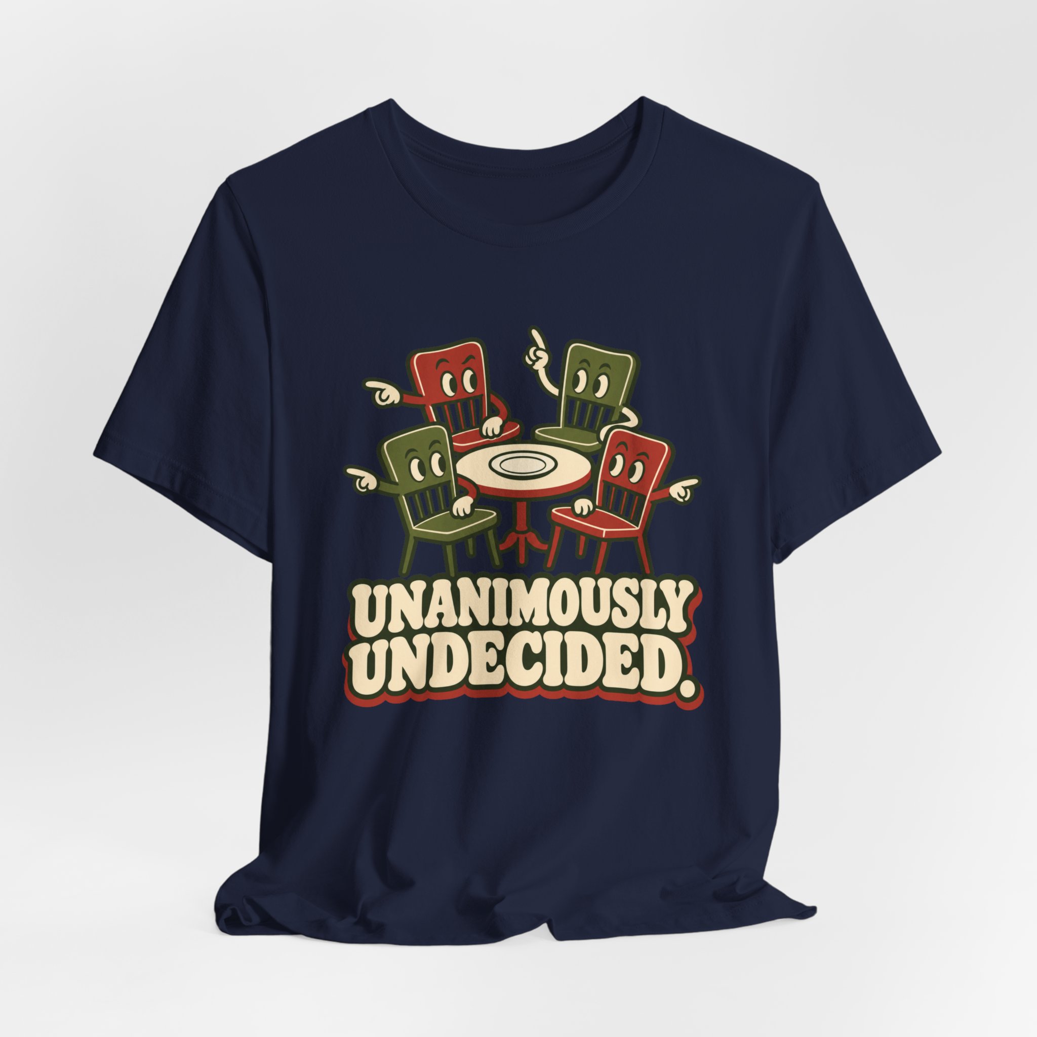 Unanimously Undecided. T-Shirt - Image 6