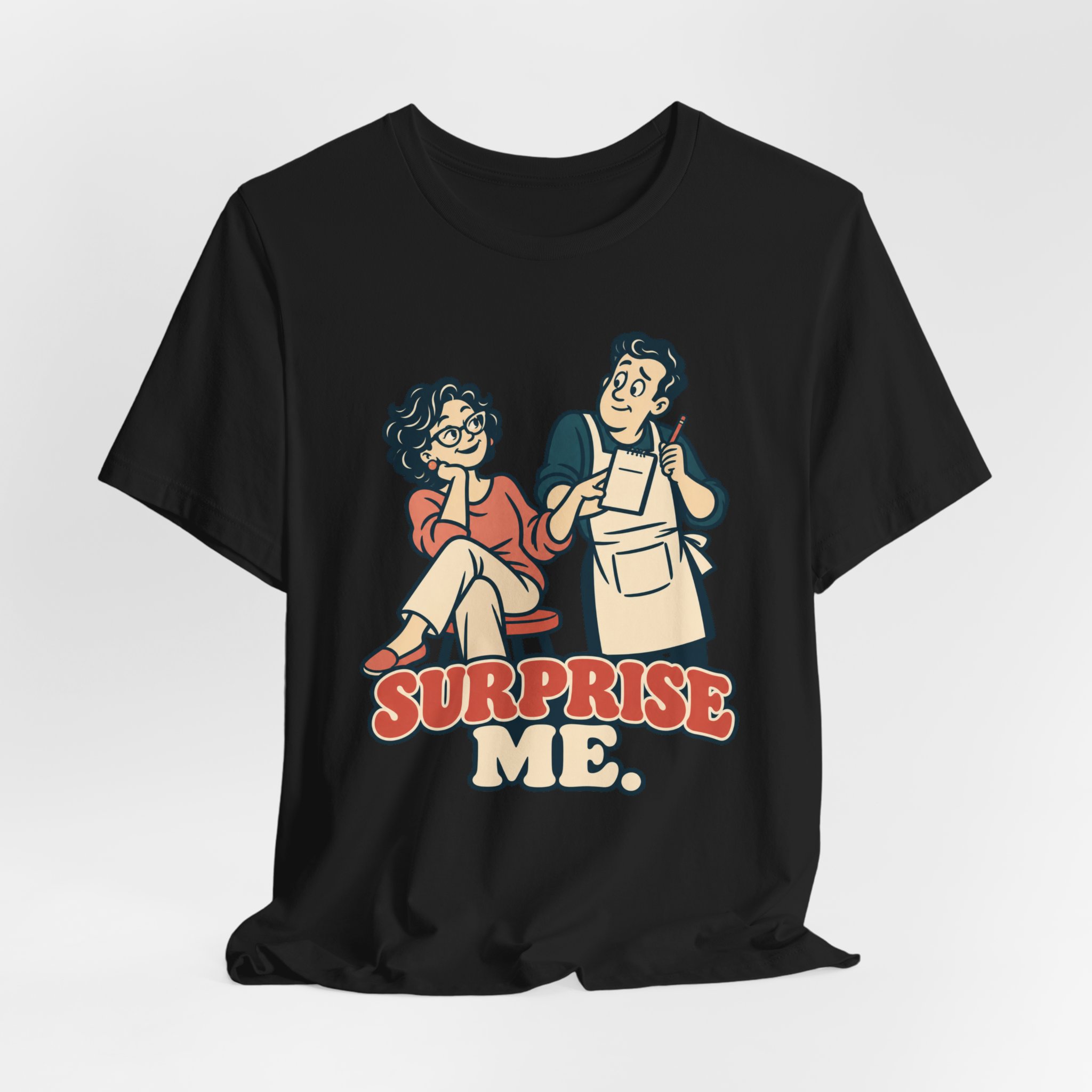 Surprise Me. T-Shirt - Image 2
