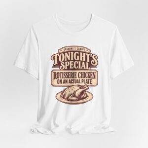 Grandma's Coming. Tonight's Special T-Shirt