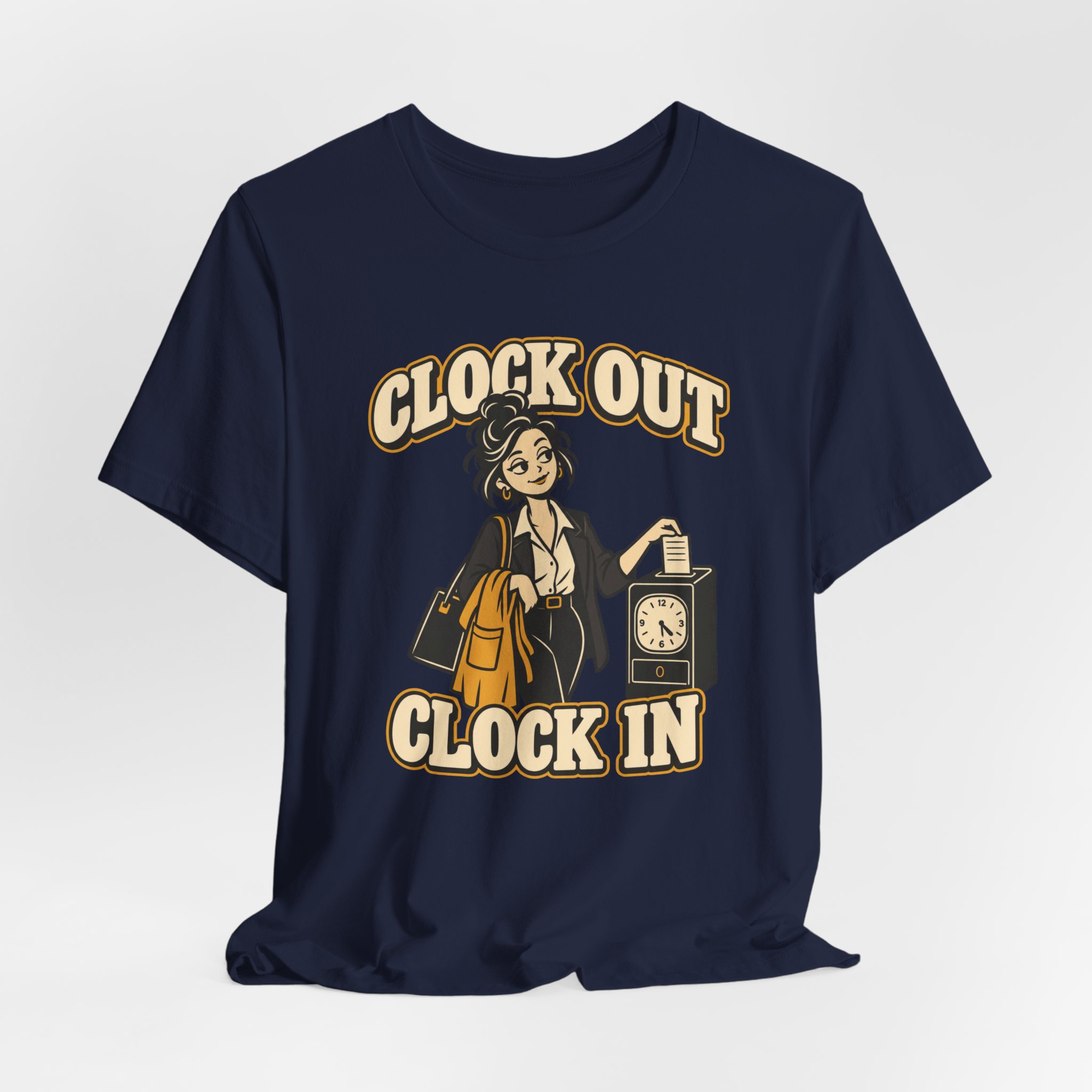 Clock Out. Clock In. T-Shirt - Image 6
