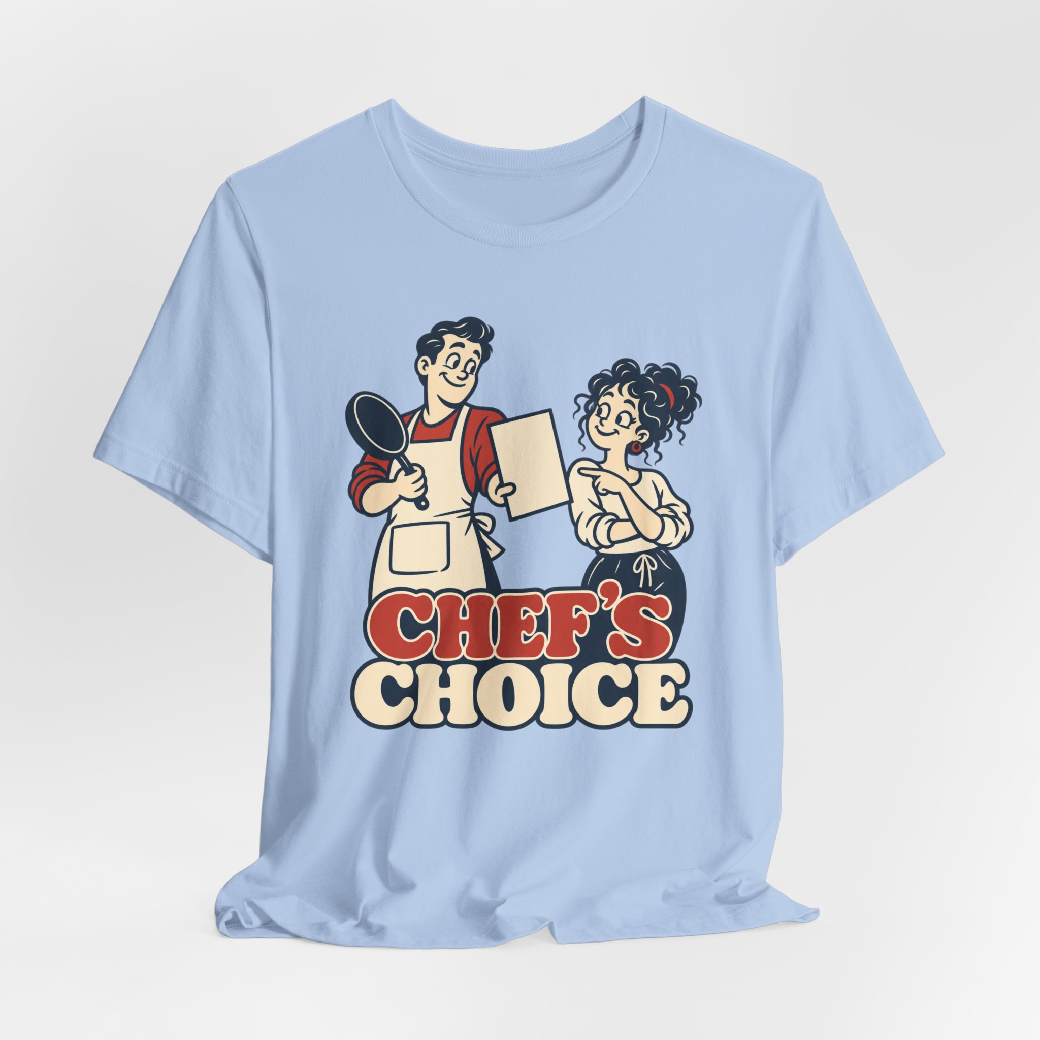Chef's Choice. T-Shirt - Image 5