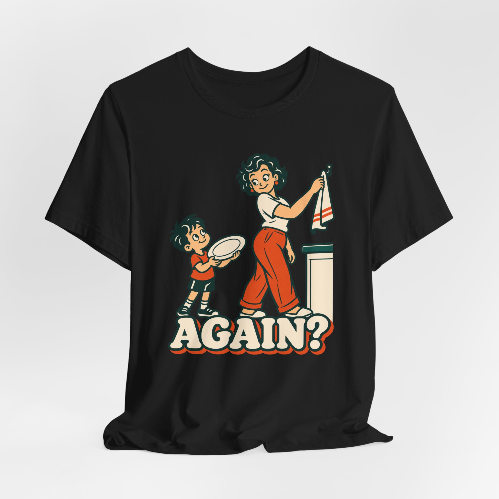 Again? with Mom T-Shirt - Image 2
