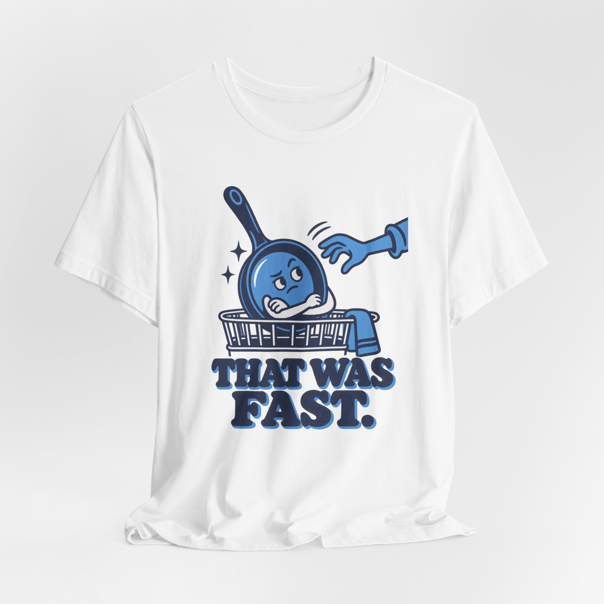 That Was Fast. T-Shirt