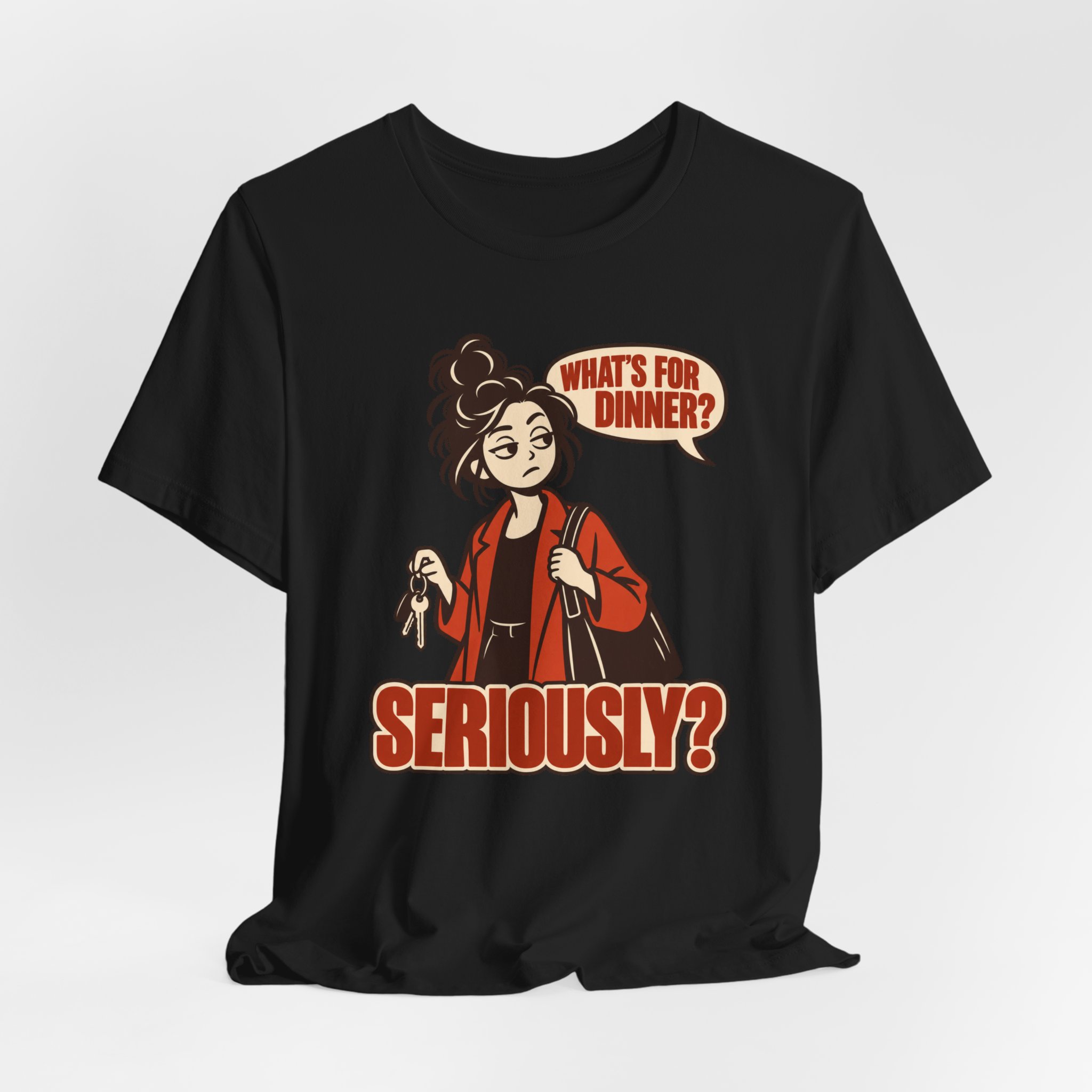 What's for Dinner Question - Seriously? T-Shirt - Image 2