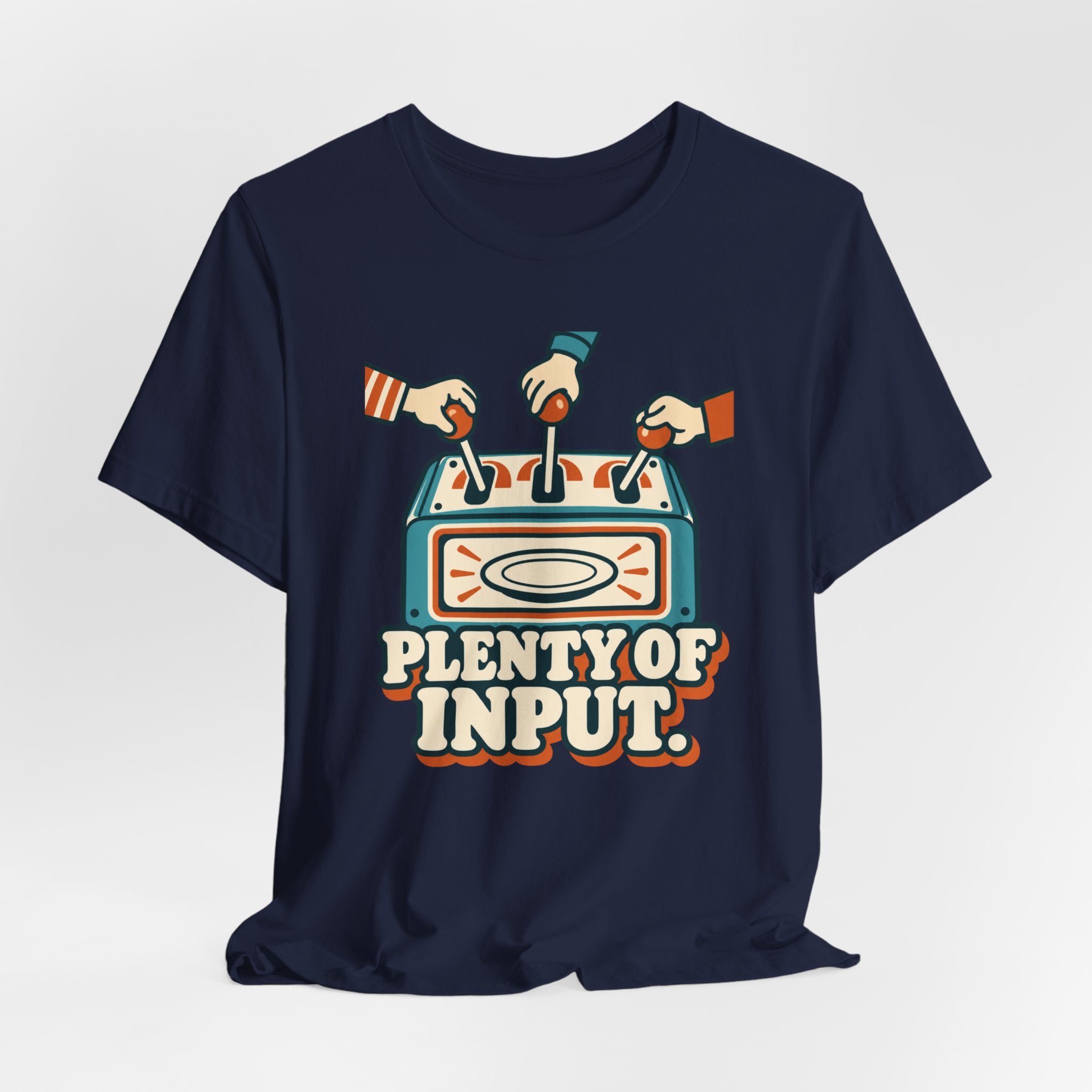 Plenty of Input. T-Shirt - Image 6