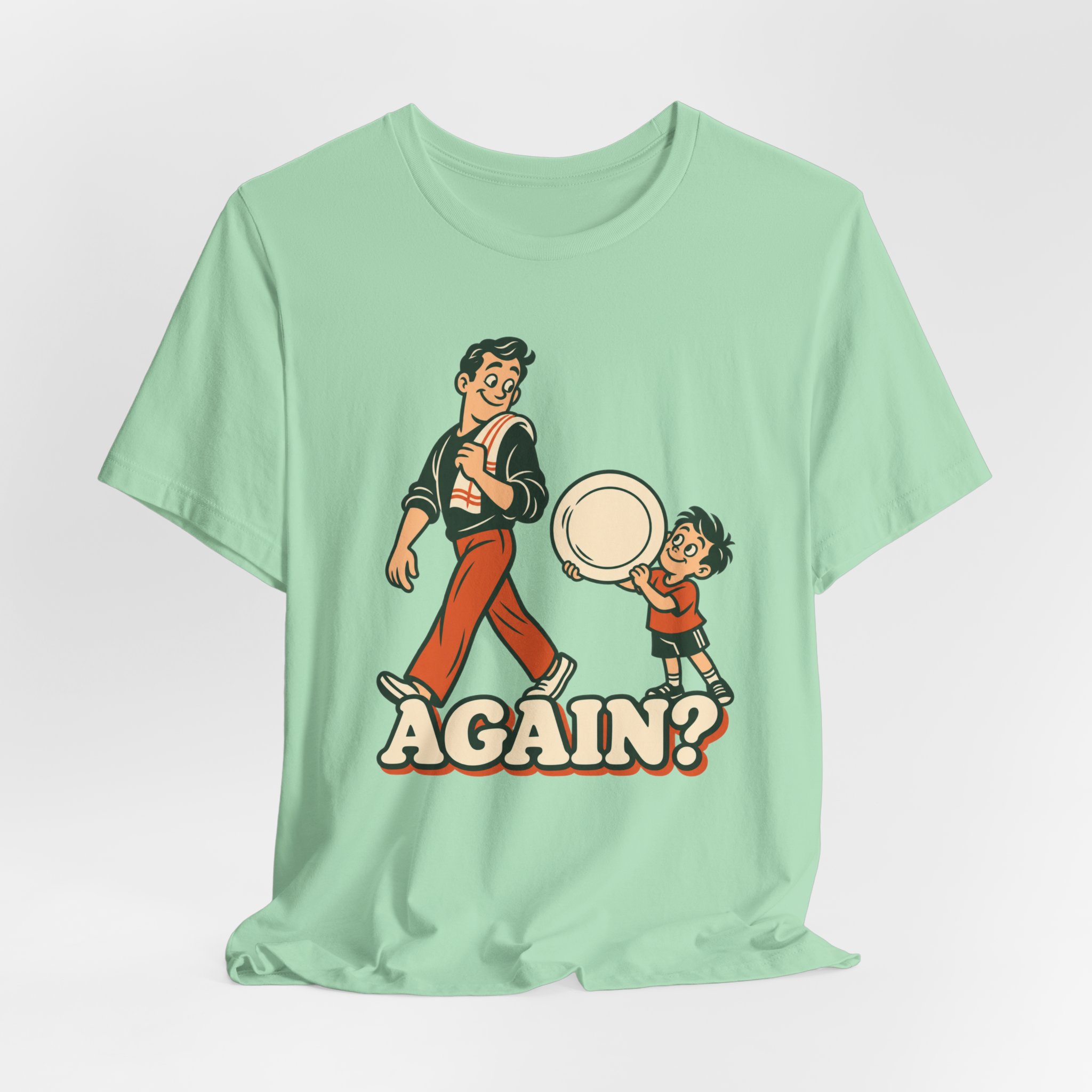 Again? with Dad T-Shirt - Image 4