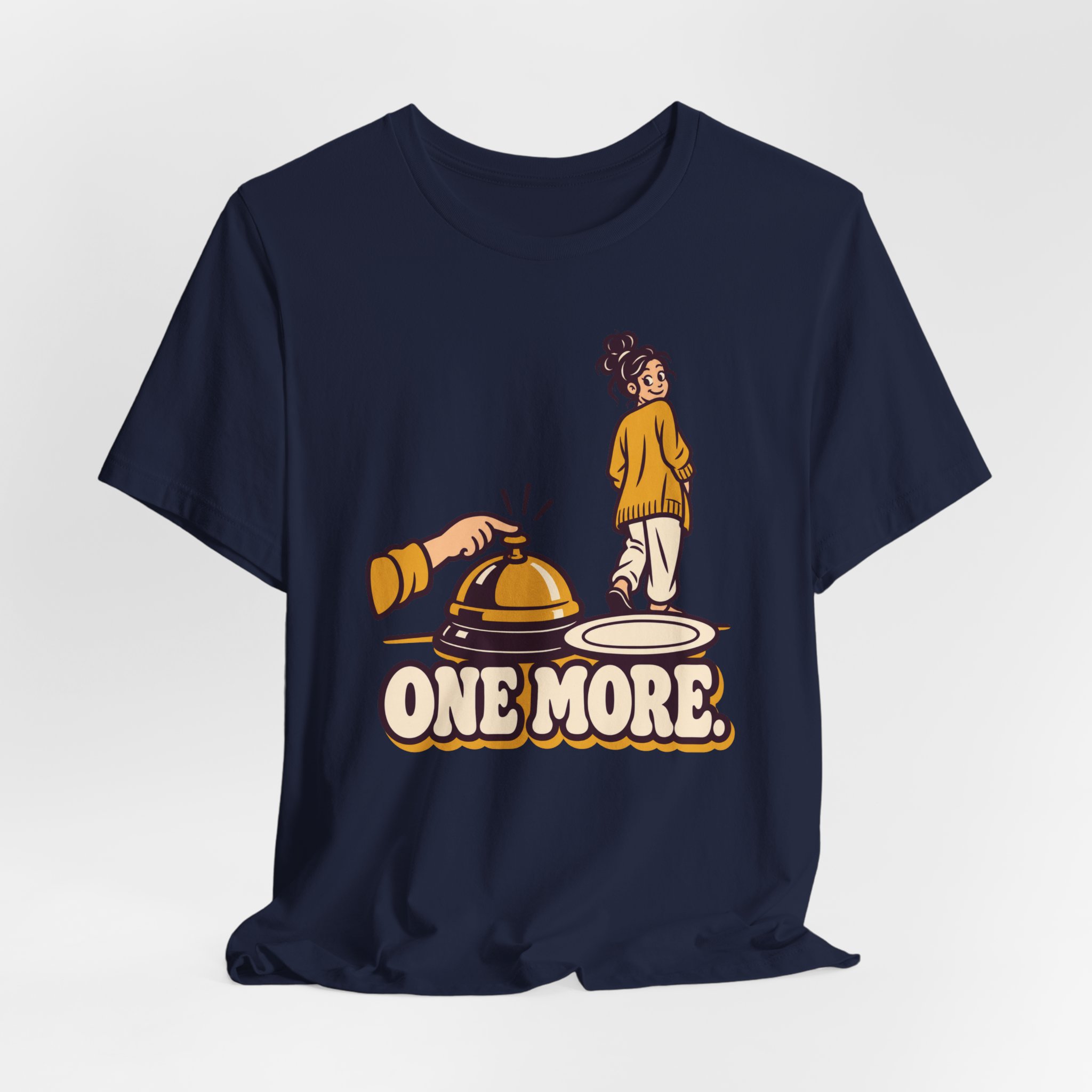 One More. T-Shirt - Image 6