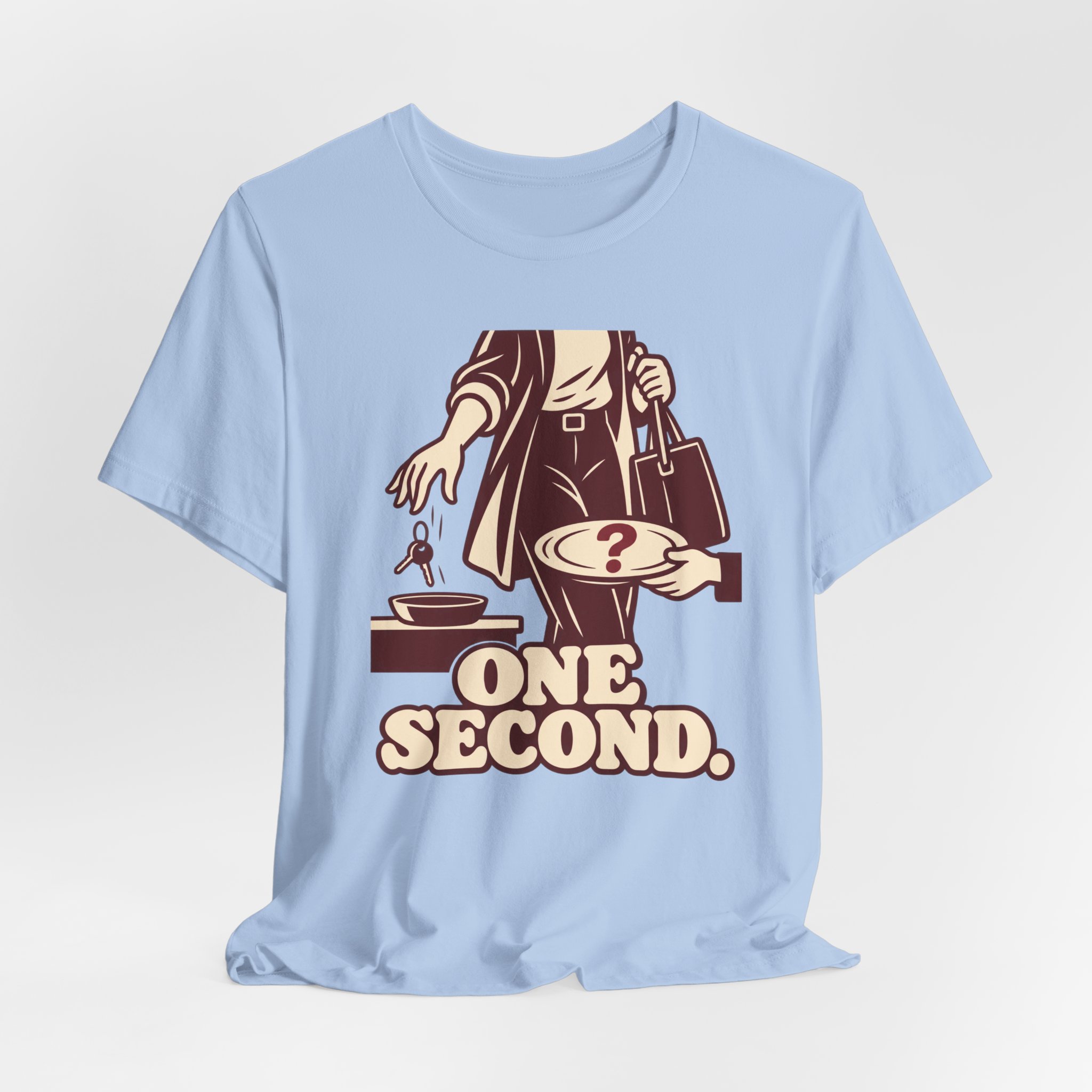 One Second. T-Shirt - Image 5