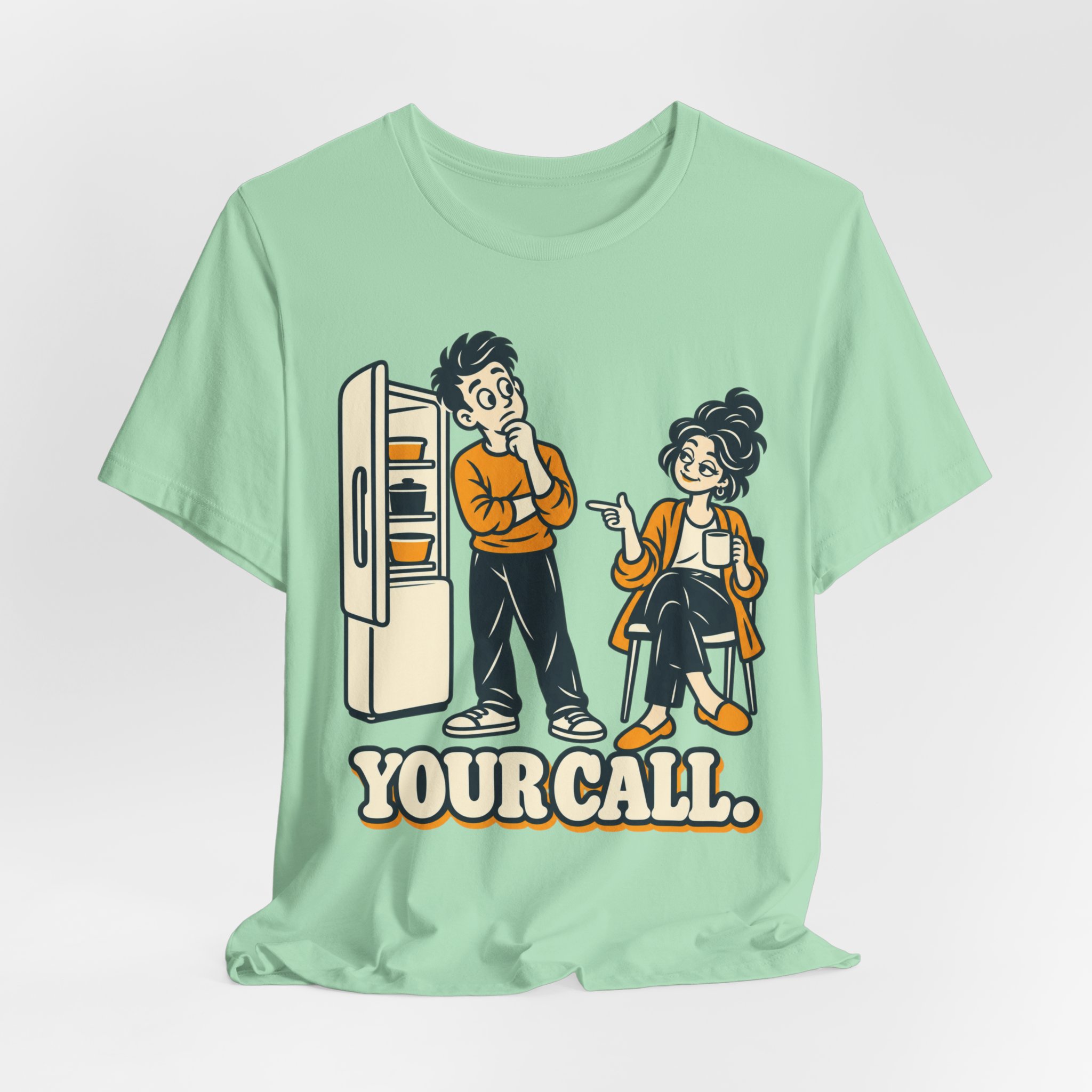 Your Call T-Shirt - Image 4