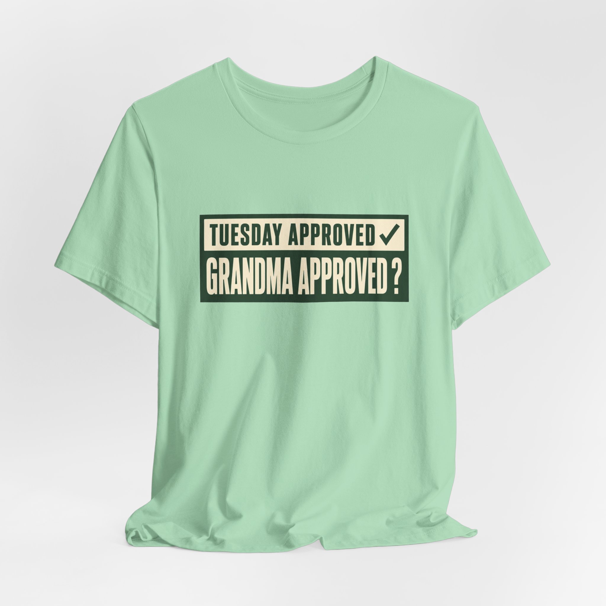 Tuesday Approved. T-Shirt - Image 4