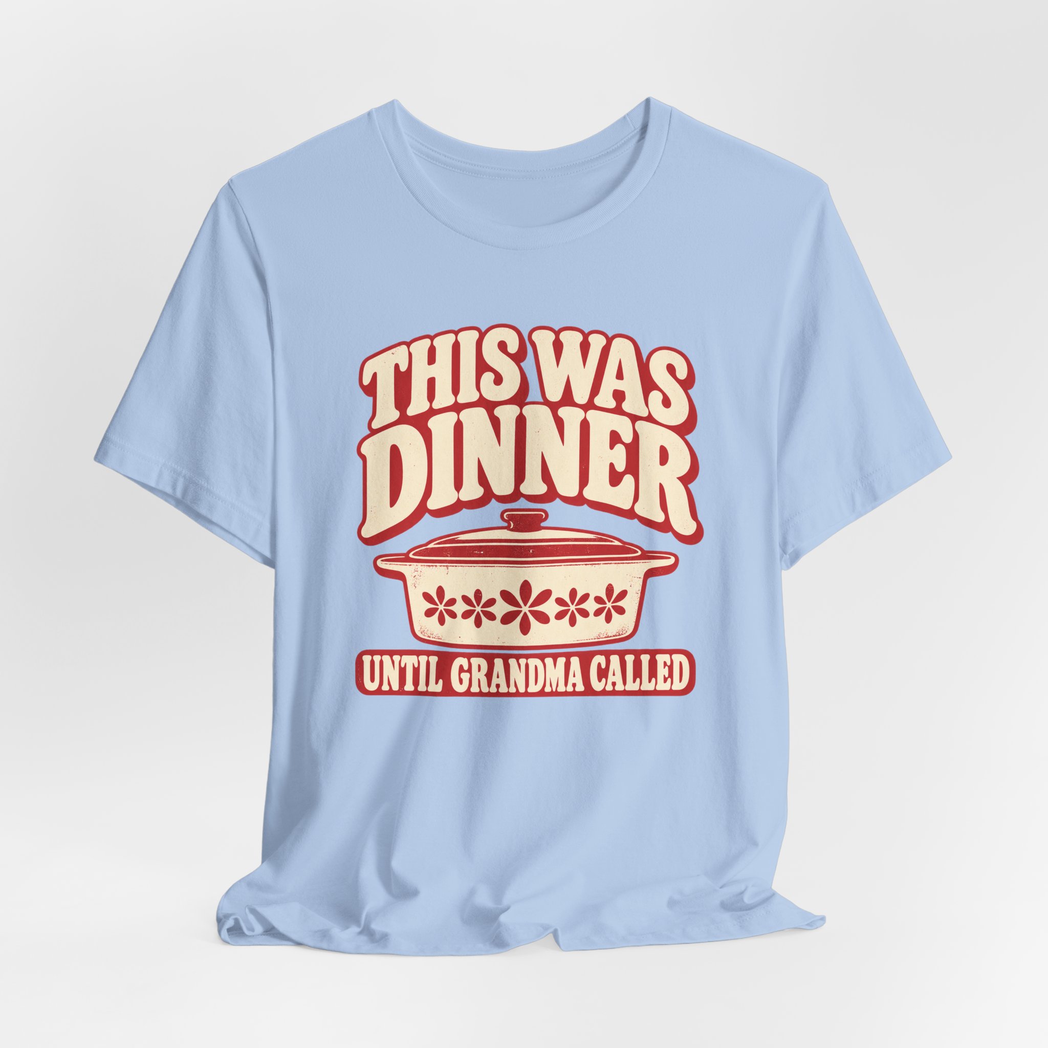 This Was Dinner. T-Shirt - Image 5