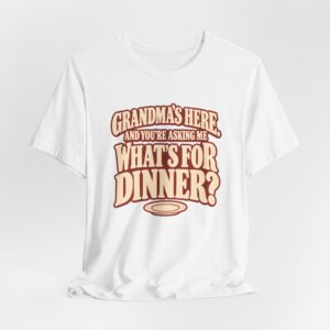 Grandma's Here. T-Shirt
