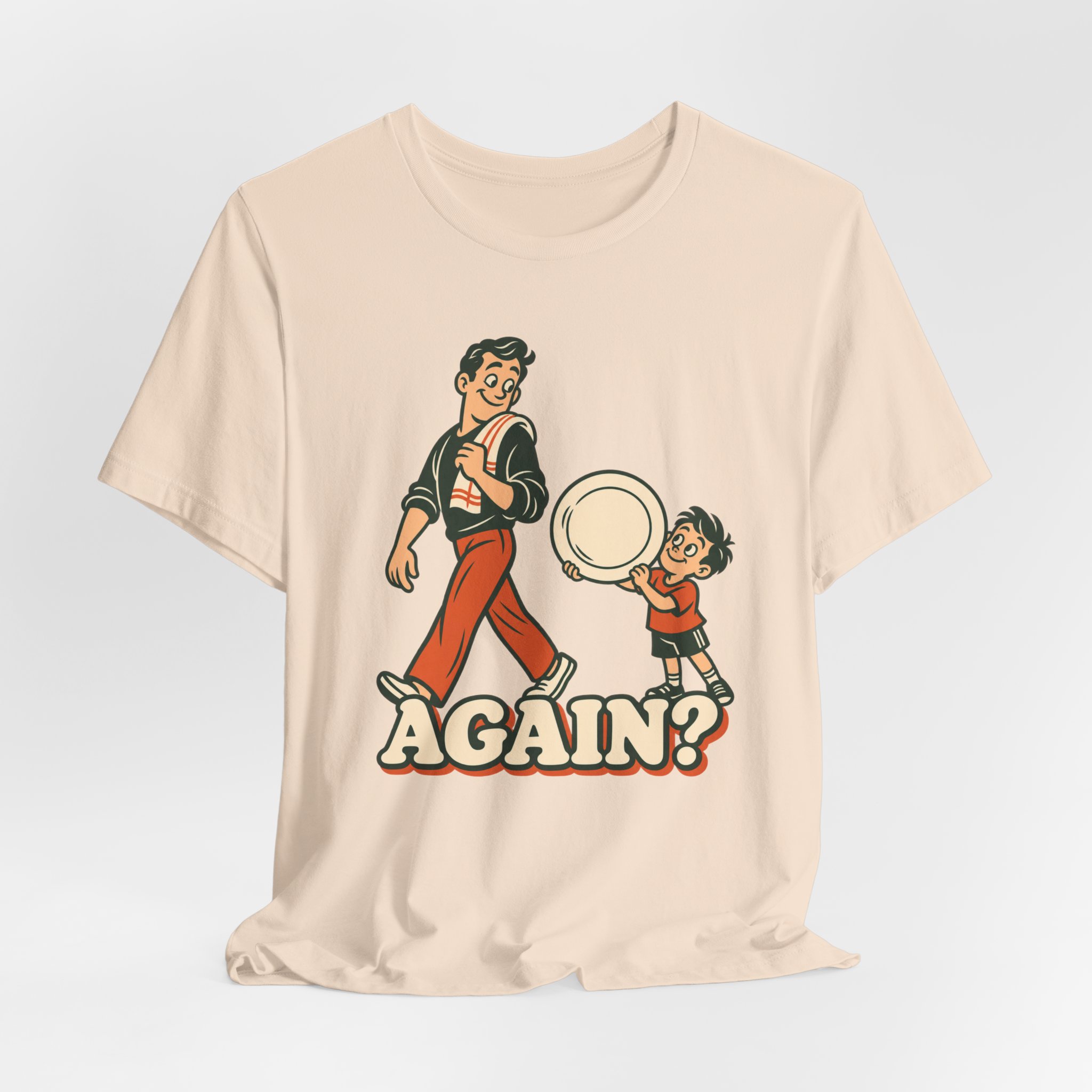 Again? with Dad T-Shirt - Image 3