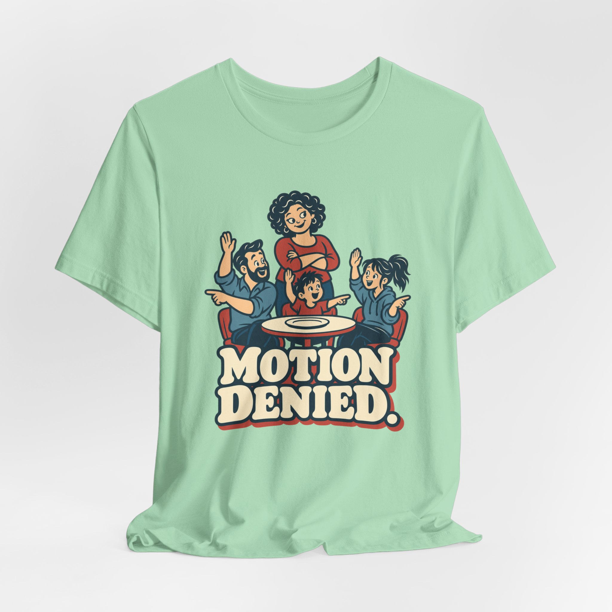 Motion Denied. T-Shirt - Image 4
