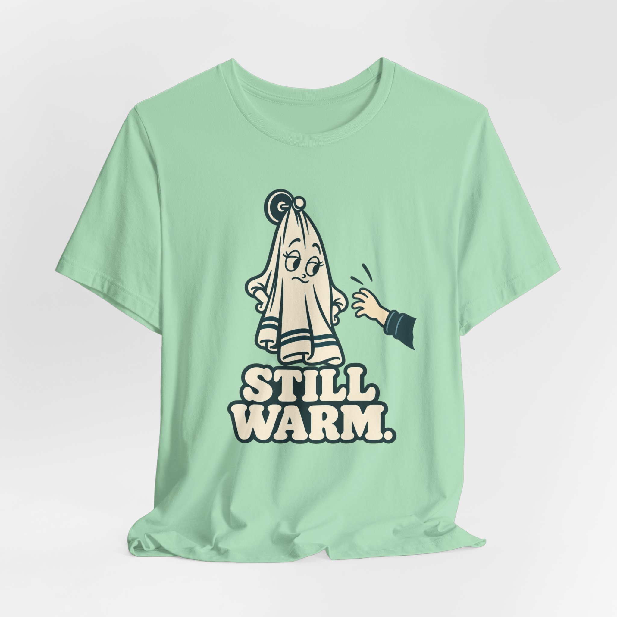 Still Warm. T-Shirt - Image 4
