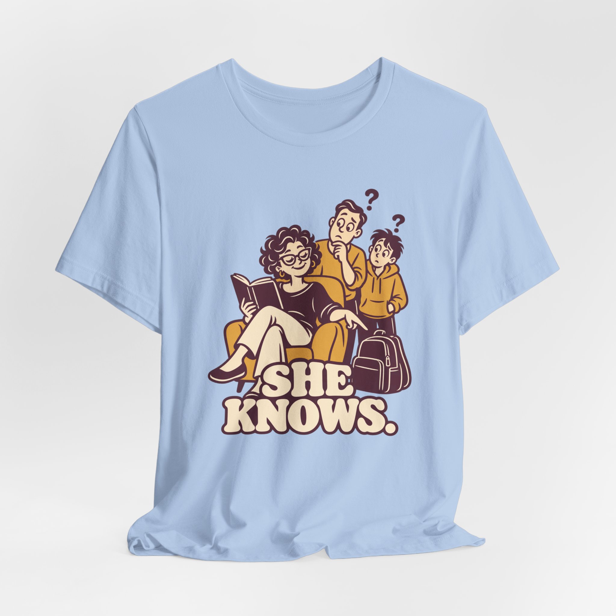 She Knows. T-Shirt - Image 5