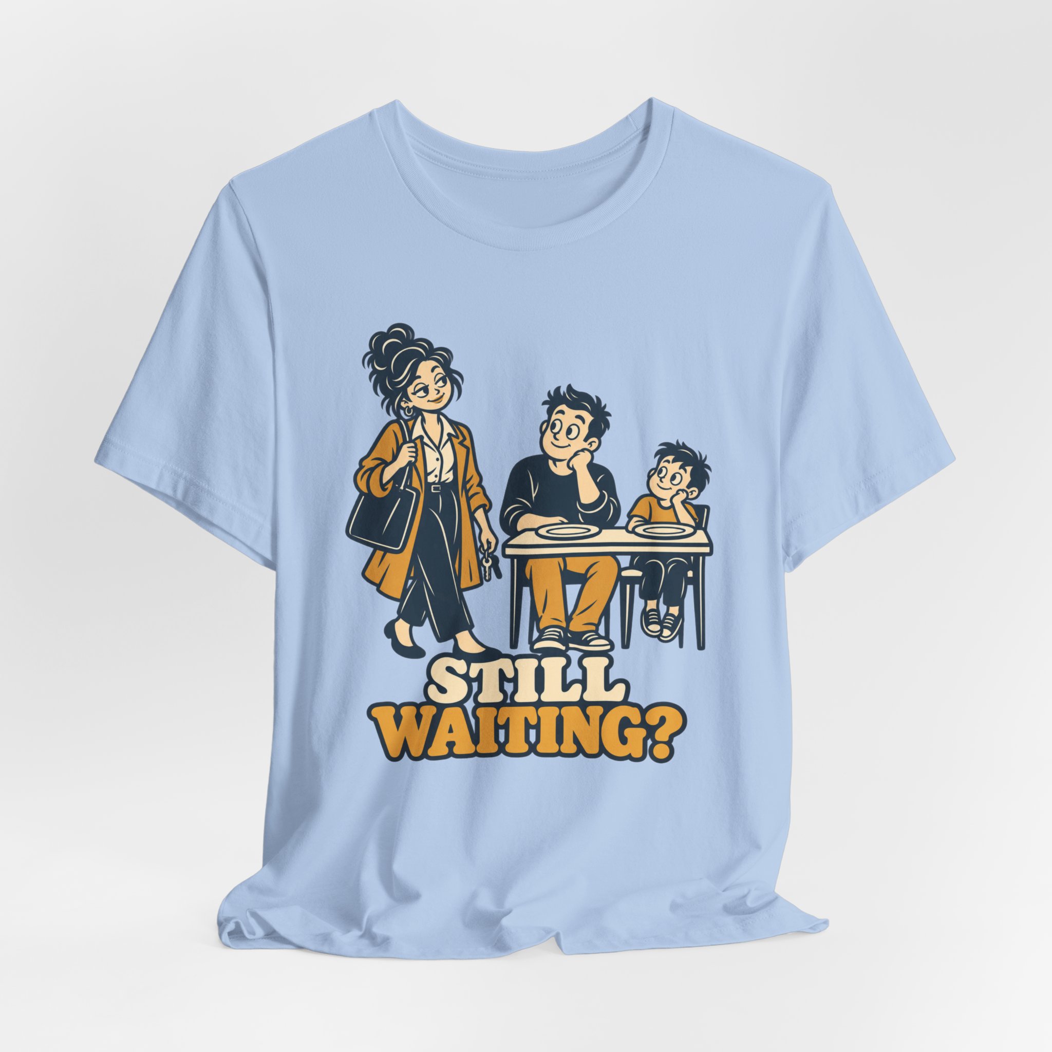 Still Waiting. T-Shirt - Image 5