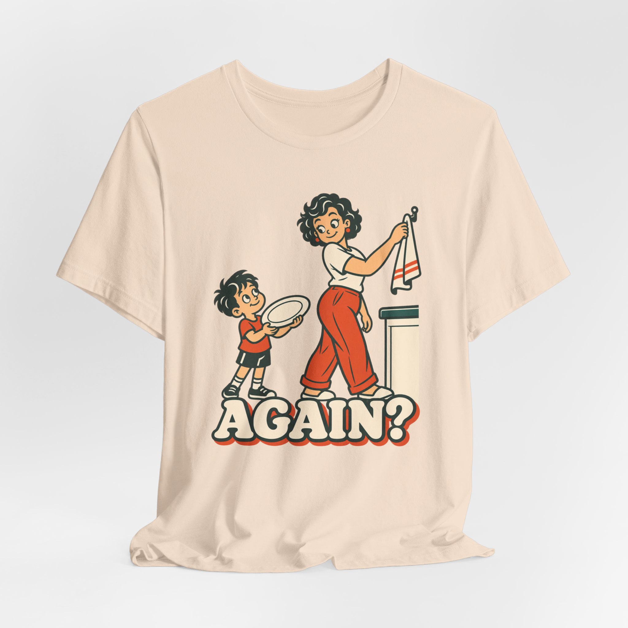 Again? with Mom T-Shirt - Image 3